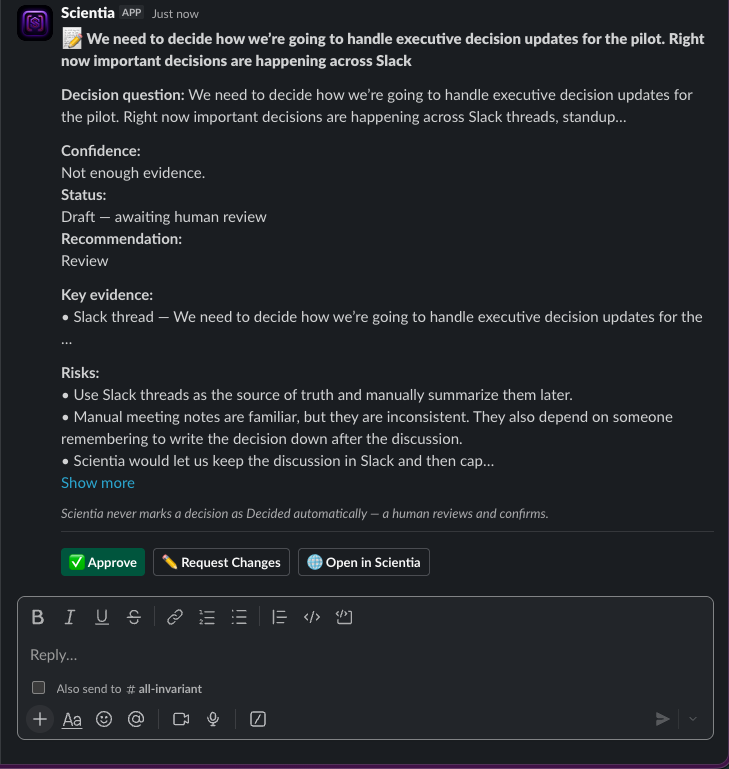 A Scientia Decision Card in Slack showing the decision, its evidence, and Approve / Request Changes / Open in Scientia actions.